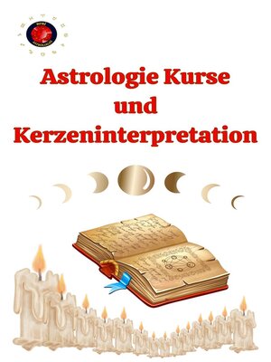 cover image of Astrologie Kurse  und  Kerzeninterpretation